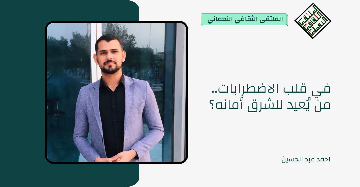 في قلب الاضطرابات.. من يُعيد للشرق أمانه؟